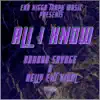 Relly Ent Viral - All I Know (feat. Drakko Savage) - Single
